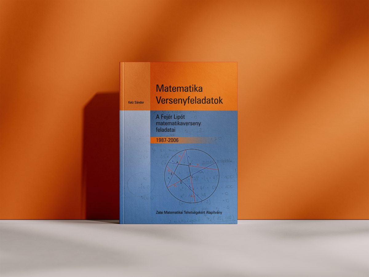 dr. Katz Sándor -  A Fejér Lipót matematikaverseny feladatai 1987-2006